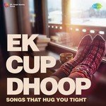 Ek Cup Dhoop - S.P. Balasubrahmanyam Song Download